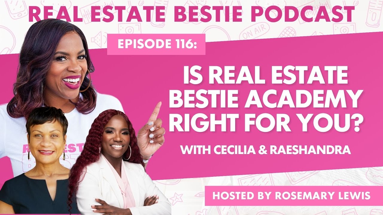 Is Real estate Bestie Academy right for you? - Rosemary Lewis