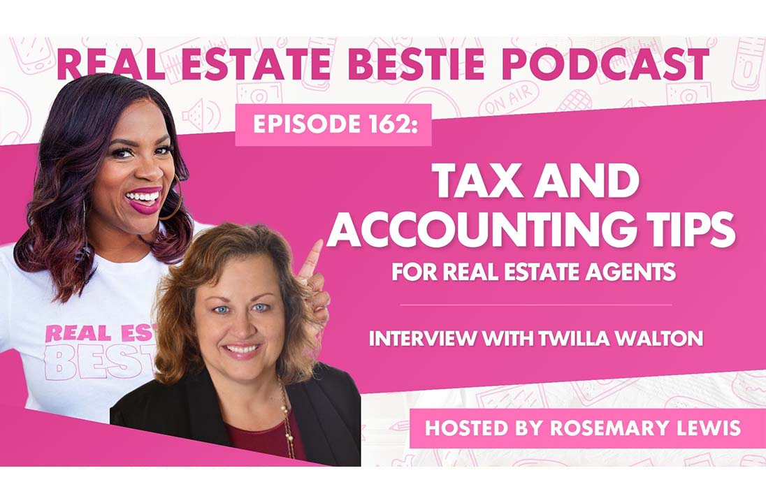 Tax and Accounting Tips for Real Estate Agents - Real Estate Bestie Podcast - Rosemary Lewis