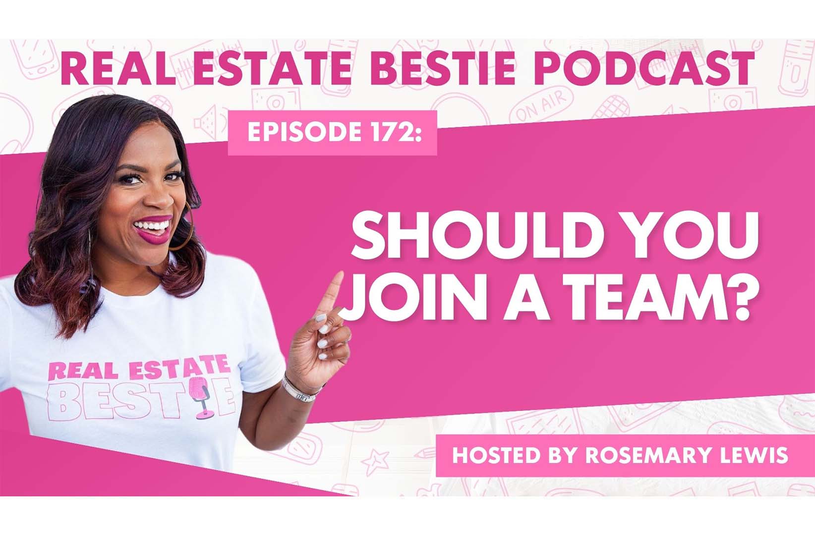 It’s All Smoke and Mirrors - Real Estate Bestie Podcast - Rosemary Lewis