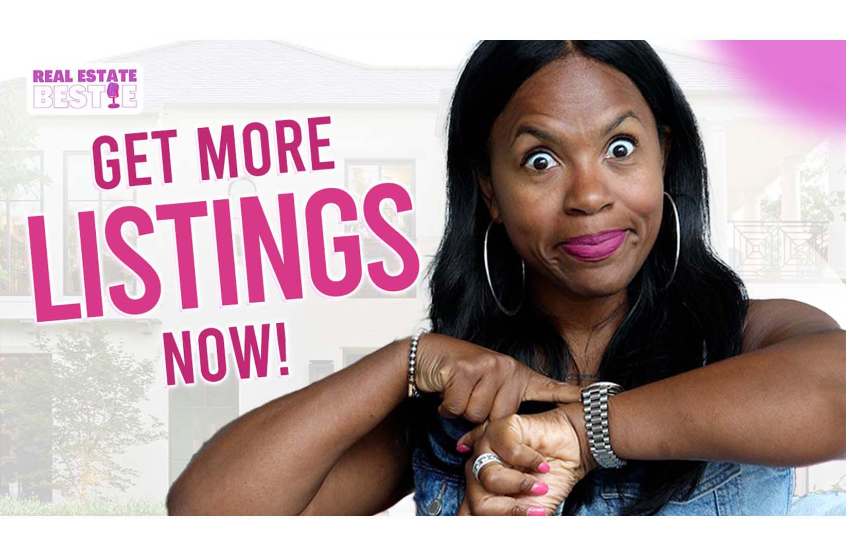 What is the Fastest Way to Get More Listings? - Real Estate Bestie Podcast - Rosemary Lewis