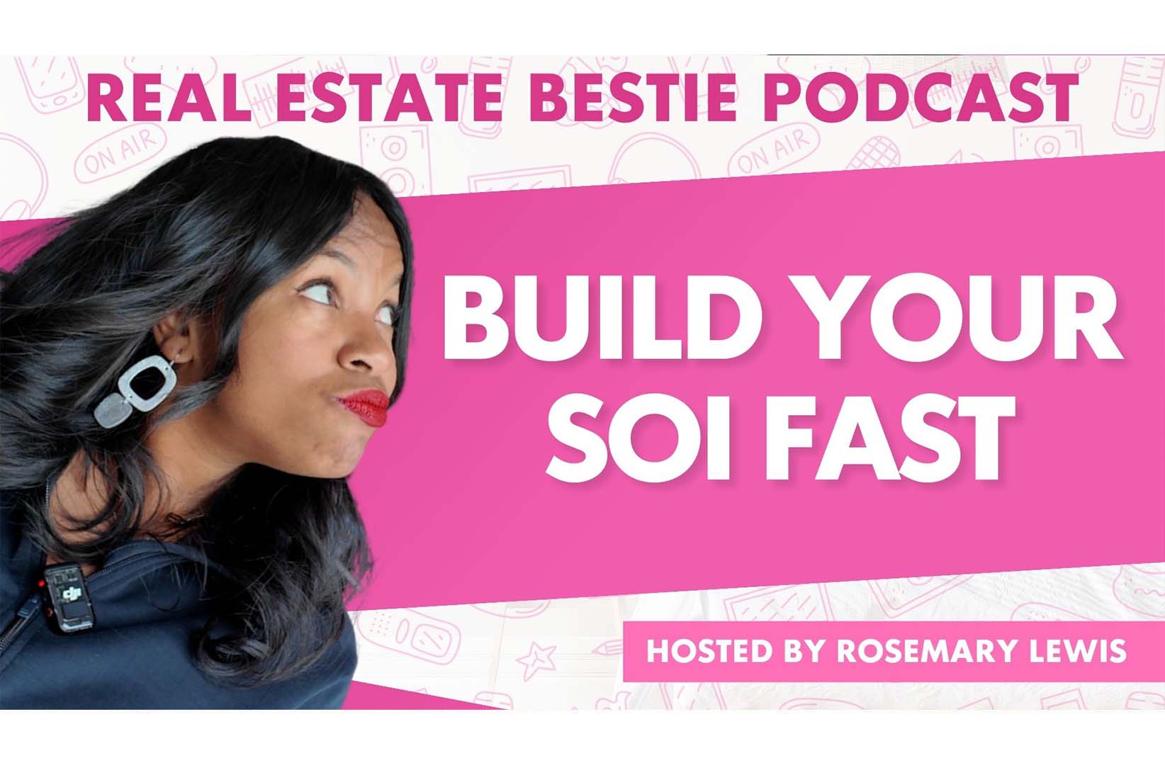 5 Tips to Get More Deals from your Sphere of Influence - The Real Estate Bestie Podcast - Rosemary Lewis