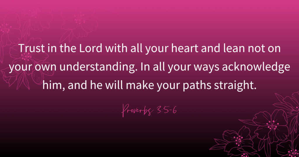 Proverbs 3:5-6 - Real Estate Bestie Devotional - Rosemary Lewis