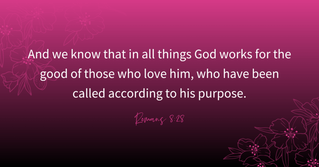 Romans 8:28 - Real Estate Bestie Devotional - Rosemary Lewis